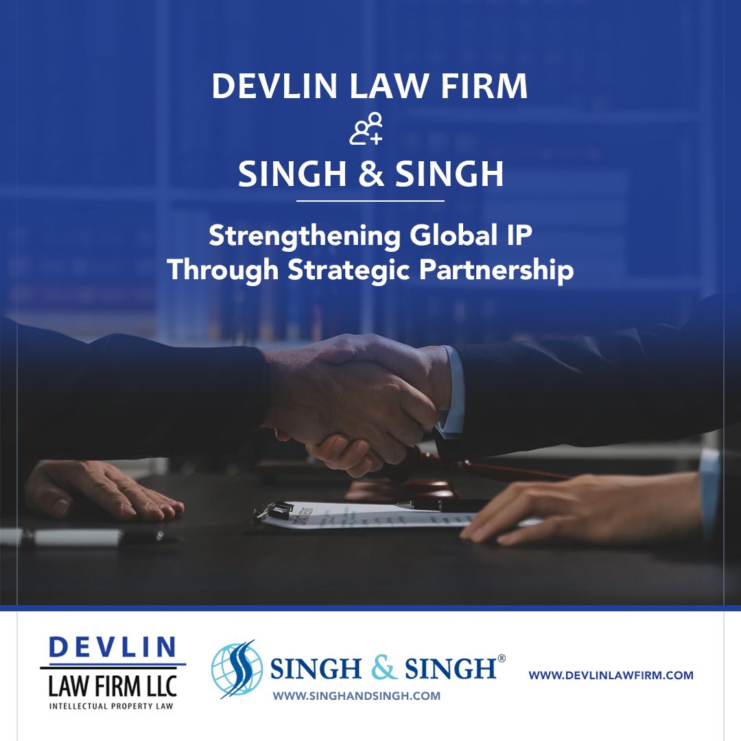 Devlin Law Firm Announces Collaboration with Singh & Singh Law Firm LLP