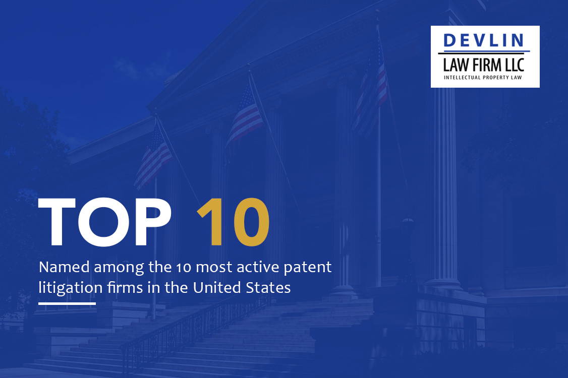 Devlin Law Firm Named Among the Ten Most Active Patent Litigation Firms in the United States
